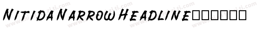 Nitida Narrow Headline字体转换